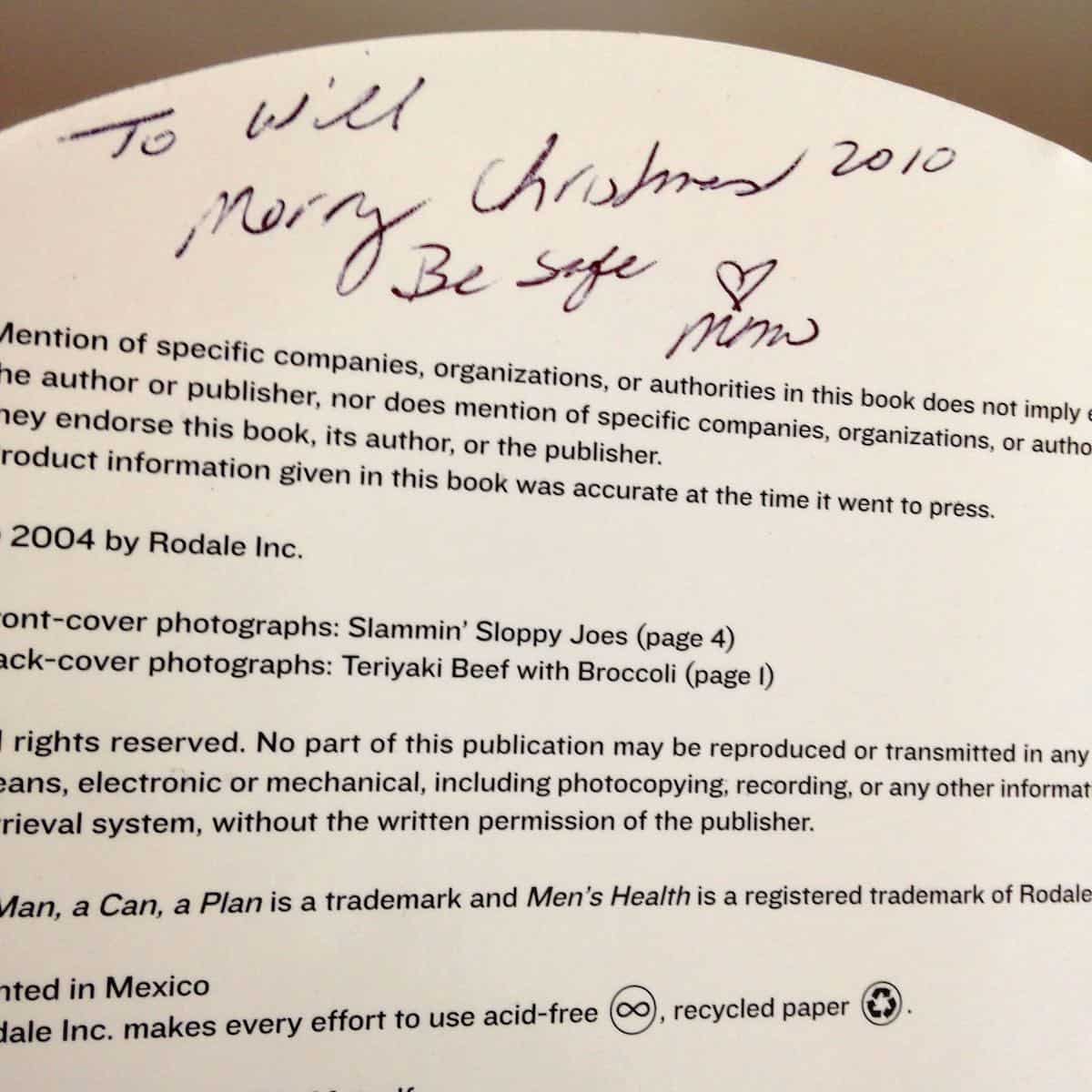 No surprise I wrote: "be safe" on the inside cover of the cookbook.